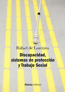 discapacidad, sistemas de proteccion y trabajo social (2ª ed. rev . y act)-9788491813651