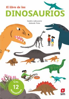 los dinosaurios  (con 12 animaciones)-sandra laboucarie-9788491820451