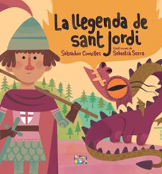 la llegenda de sant jordi-salvador comelles garcia-9788491914051