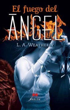 el fuego del angel (ebook)-l. a. weatherly-l. a. weatherly-9788492472451