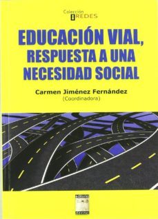 educacion vial, respuesta a una necesidad social-9788492651351