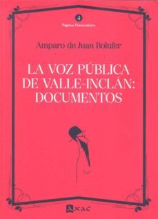 la voz publica de valle inclan: documentos.-9788492658251
