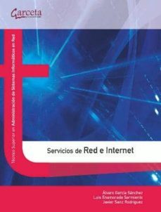 servicios de red e internet: tecnico superior en administracion d e sistemas informaticos en red-9788492812851