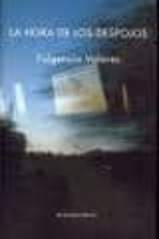 la hora de los despojos-fulgencio valadares-9788492847051