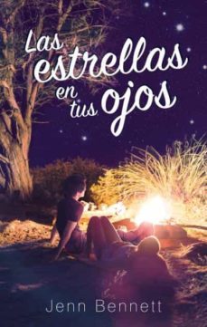 las estrellas en tus ojos-jenn bennett-9788492918751