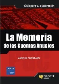 la memoria de las cuentas anuales (ebook)-anselm constans-9788492956951