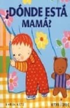 ¿donde esta mama?-karen katz-9788493424251