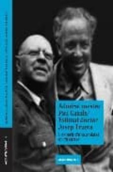 admirat mestre pau casals-estimat doctor josep trueta-9788493676551