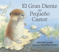 gran diente del pequeño castor-amy macdonald-sarah fox davies-9788493933951