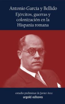 ejercitos, guerras y colonizacion en la hispania romana-9788494099151