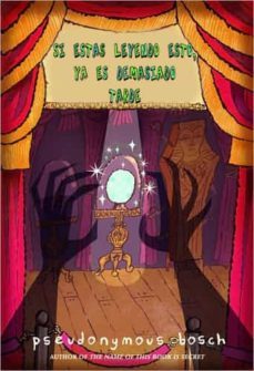 si estas leyendo esto, ya es demasiado tarde-pseudonymous bosch-9788494161551