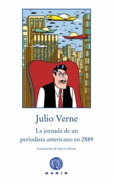 la jornada de un periodista americano en el 2889-julio verne-9788494201851