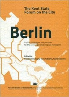 berlin: the kent state forum on the city-9788494241451