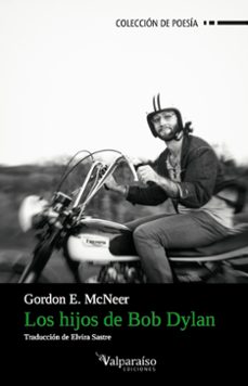 los hijos de bob dylan-gordon e. mcneer-9788494375651