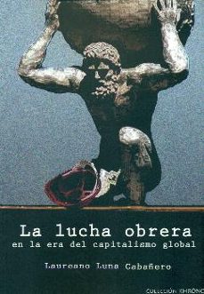 lucha obrera en la era del capitalismo global, la-9788494421051