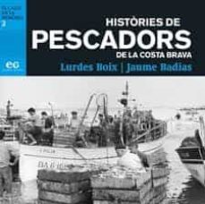 histories de pescadors de la costa brava-lurdes boix-9788494527951