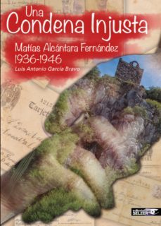 una condena injusta-luis antonio garcia bravo-9788494545351