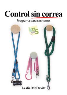 control sin correa. programa para cachorros-9788494661051