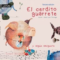 el cerdito guarrete y algun amiguete-9788494683251