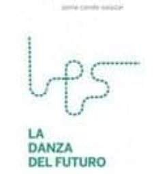 la danza del futuro-jaime conde salazar-9788494793851