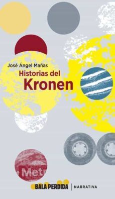 historias del kronen-jose angel mañas-9788494862151