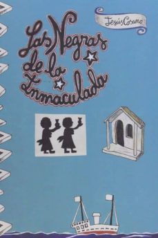 las negras de la inmaculada-jesus cosano-9788494890451