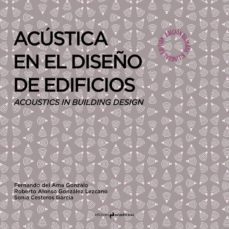 acustica en el diseño de edificios-fernando del ama gonzalo-sonia cesteros garcia-roberto gonzalez lezcano-9788494917851