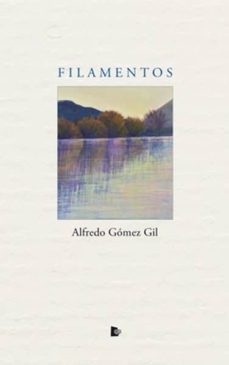 filamentos-alfredo gomez gil-9788494950551