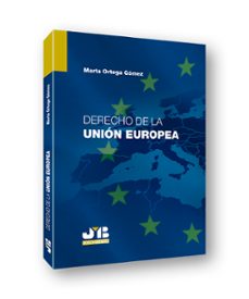 derecho de la union europea-marta ortega gomez-9788494952951