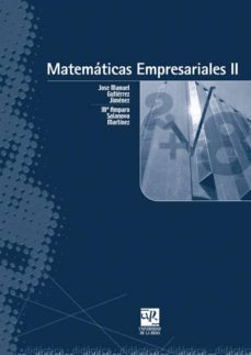 matematicas empresariales ii-jose manuel gutierrez jimenez-maria amparo salanova martinez-9788495301451