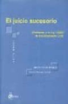 el juicio sucesorio (conforme a la ley 1/2000 de enjuiciamiento c ivil)-ignacio sancho gargallo-9788495458551