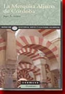 la mezquita aljama de cordoba-juan a. souto-9788495736451