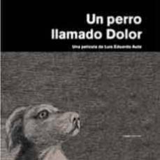 un perro llamado dolor (incluye dvd y cd)-luis eduardo aute-9788495881151