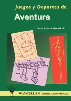 juegos y deportes de aventura (ebook)-javier alberto bernal ruiz-9788496382251