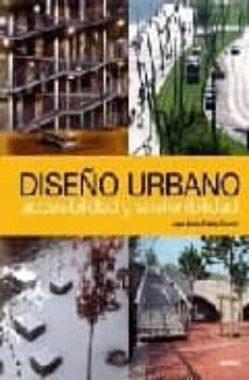 diseño urbano: accesibilidad y sostenibilidad (ed. bilingue ingle s-español)-jose maria ordeig-9788496429451