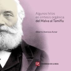 algunos hitos en sintesis organica: del malva al tamiflu-alberto avenoza aznar-9788496487451
