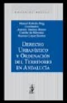derecho urbanistico y ordenacion del territorio en andalucia-antonio jimenez blanco y carrillo-9788496717251
