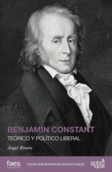 benjamin constant. teorico y politico liberal-angel rivero rodriguez-9788496729551