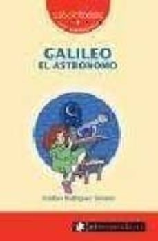 galileo el astronomo (2ª ed)-9788496751651