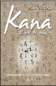 kana alma de mujer: ensayo sobre la caligrafia japonesa-paloma fadon salazar-9788496894051