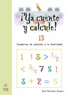 ya cuento y calculo nº 13: cuadernos de atencion a la diversidad-9788497004251