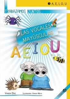 trabajamos juntos 03 las vocales mayusculas-9788497007351