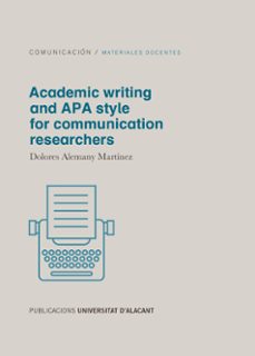 academic writing and apa style for communication researchers-dolores alemany martinez-9788497176651