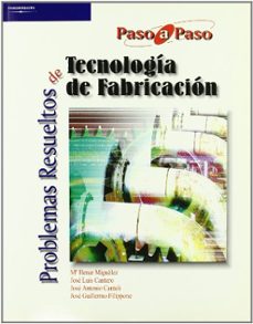 problemas resueltos de tecnologia de fabricacion-9788497323451