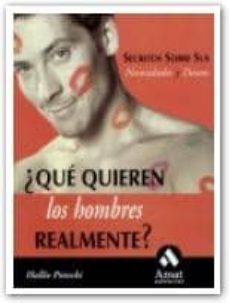 ¿que quieren los hombres realmente?: secretos sobre sus necesidad es y deseos-hallie potocki-9788497350051