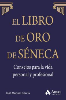 el libro de oro de séneca. consejos para la vida personal y profesional (ebook)-jose manuel garcia gonzalez-9788497357951