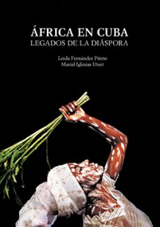 africa en cuba-leida fernandez prieto-9788497444651