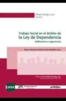 trabajo social en el ambito de la ley de dependencia-alfredo hidalgo lavie-9788497454551