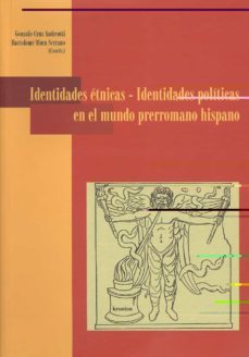 identidades etnicas-identidades politicas en el mundo prerromano hispano-gonzalo cruz andreotti-9788497470551