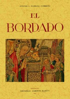 el bordado: artes decorativas españolas (ed. facsimil)-9788497612951